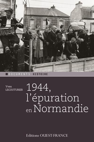 Emprunter 1944, l'épuration en Normandie livre