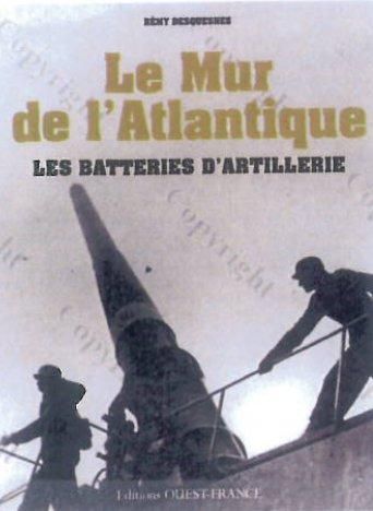 Emprunter Le Mur de l'Atlantique. Les batteries d'artillerie livre