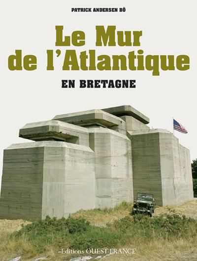 Emprunter Le Mur de l'Atlantique en Bretagne livre