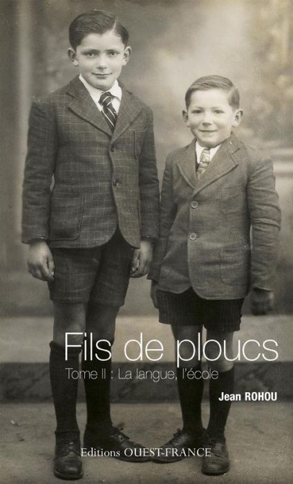 Emprunter Fils de ploucs. Tome 2, La langue, l'école livre