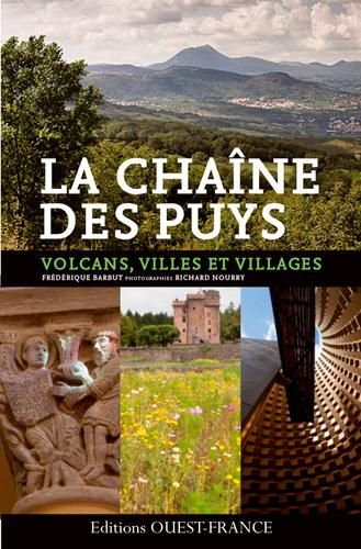 Emprunter La chaîne des Puys. Ses volcans et ses proches abords livre