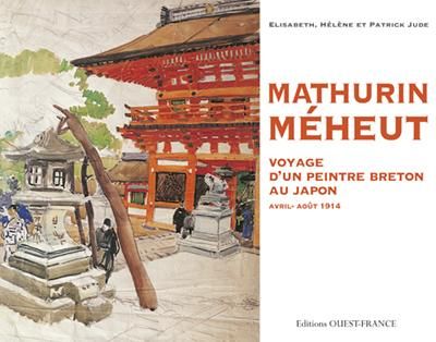 Emprunter Voyage d'un peintre breton au Japon. Mathurin Méheut, avril-août 1914 livre