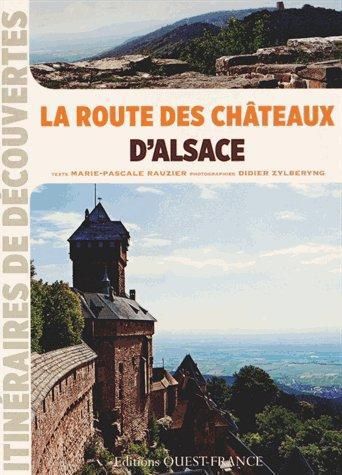 Emprunter La route des châteaux d'Alsace livre