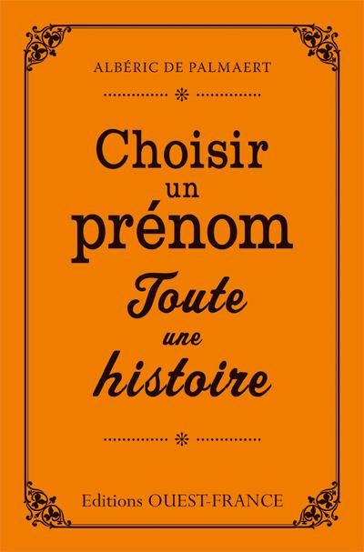 Emprunter Choisir un prénom, toute une histoire livre