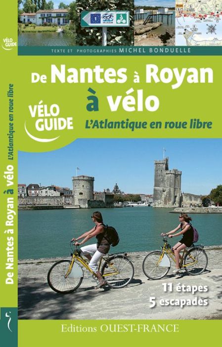 Emprunter De Nantes à Royan à vélo. L'Atlantique en roue libre livre