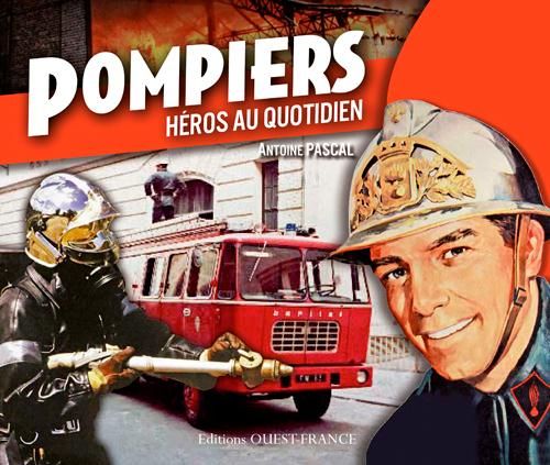 Emprunter Pompiers. Héros au quotidien livre