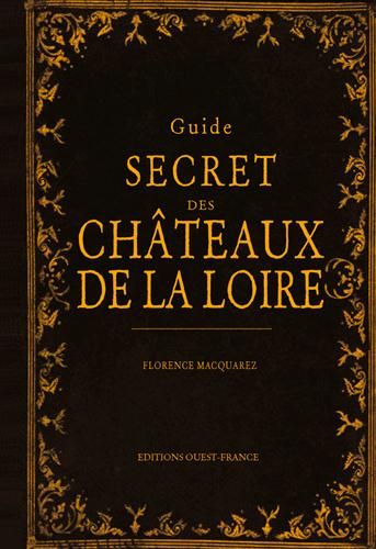 Emprunter Guide secret des châteaux de la Loire livre