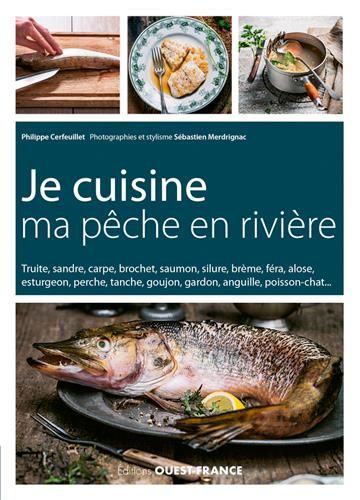 Emprunter Je cuisine ma pêche en rivière livre