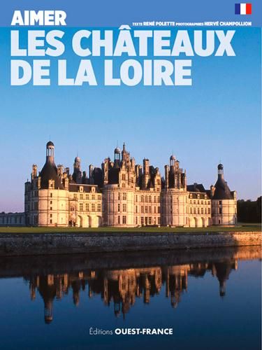 Emprunter Aimer les châteaux de la Loire livre