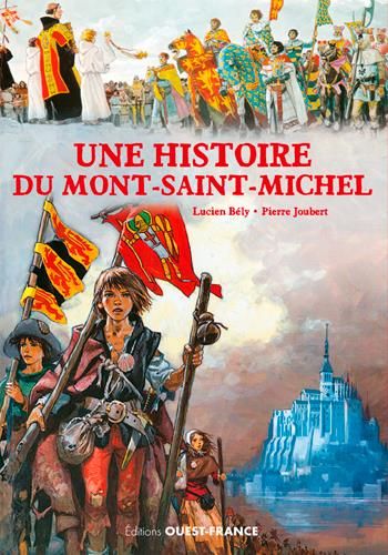 Emprunter Une histoire du Mont-Saint-Michel livre