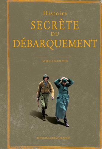 Emprunter Histoire secrète du débarquement livre