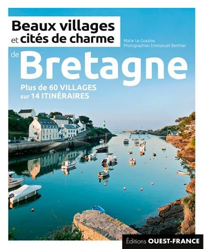 Emprunter Beaux villages et cités de charme de Bretagne livre