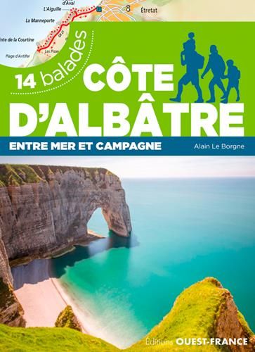 Emprunter Côte d'Albâtre. Entre mer et campagne 14 balades livre