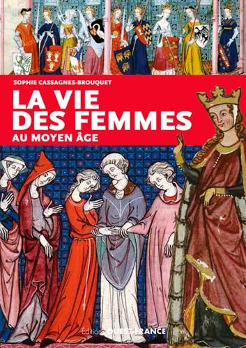 Emprunter La vie des femmes au Moyen Age livre