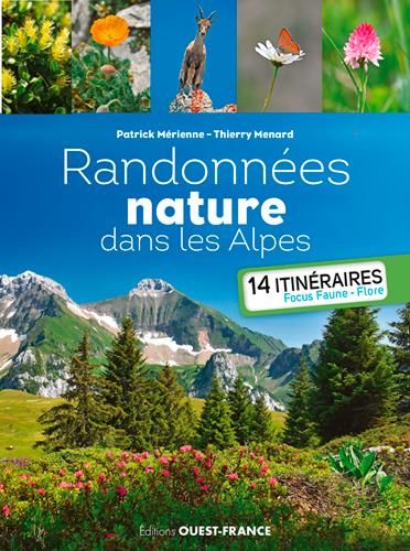 Emprunter Randonnées nature dans les Alpes. 14 itinéraires. Focus, faune, flore livre