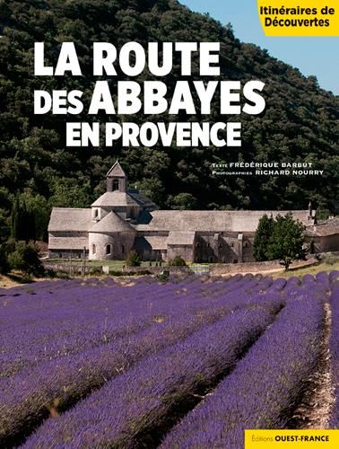 Emprunter La route des abbayes en Provence livre