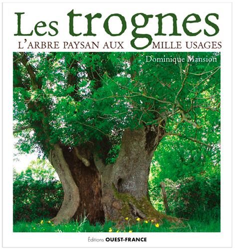 Emprunter Les trognes. L'arbre paysan aux mille usages livre