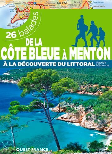 Emprunter De la Côte Bleue à Menton à la découverte du littoral. 26 balades livre