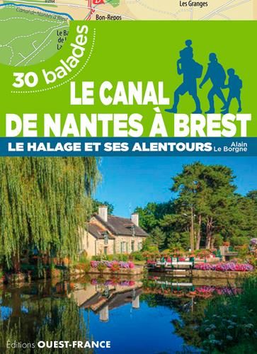 Emprunter Le canal de Nantes à Brest. Le halage et alentours, 30 balades livre