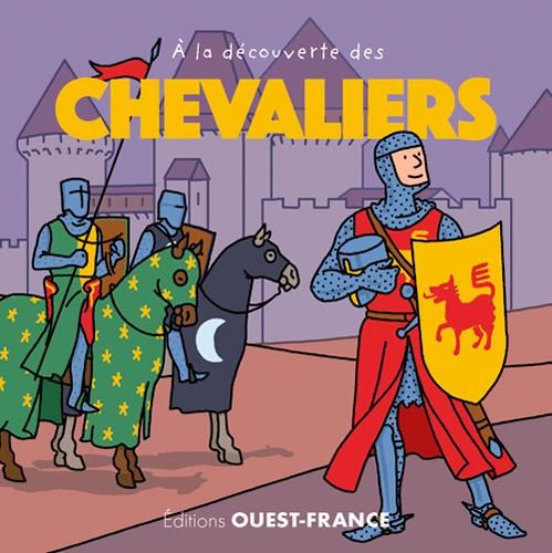 Emprunter A la découverte des chevaliers livre