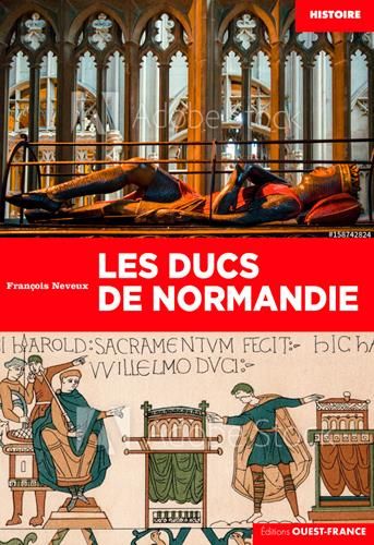 Emprunter Les premiers ducs de Normandie. De Rollon à Guillaume le Bâtard (911-1066) livre