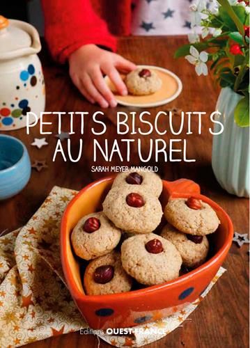 Emprunter Petits biscuits au naturel livre