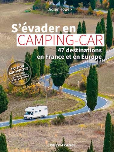 Emprunter S'évader en Camping-Car/ 47 destinations en France et en Europe livre