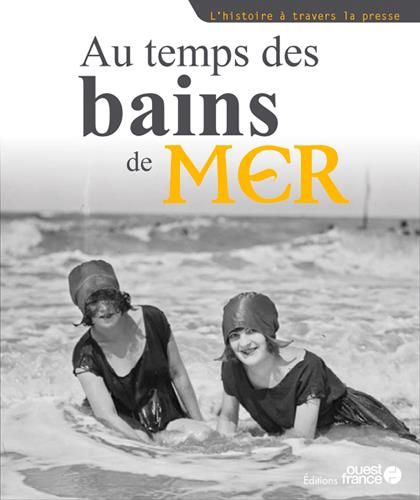 Emprunter Au temps des bains de mer livre