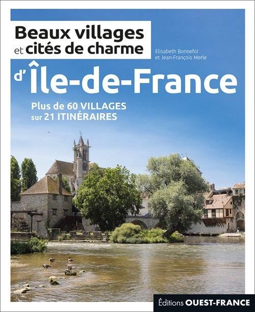 Emprunter Beaux villages et cités de charme d'Île-de-France livre