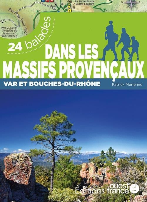 Emprunter Dans les massifs provençaux - Var et Bouches-du-Rhône - 24 balades livre