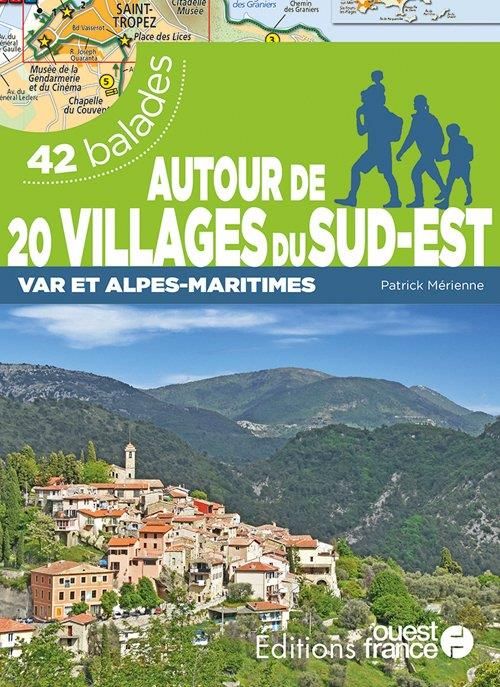 Emprunter Autour de 20 villages du Sud-Est. Var et Alpes-Maritimes. 42 balades livre