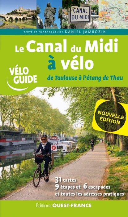 Emprunter Le Canal du midi à vélo. De Toulouse à l'étang de Thau livre