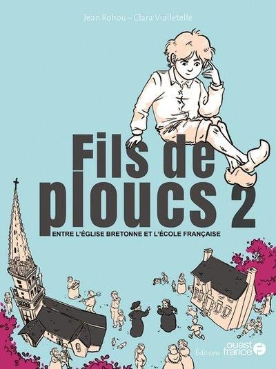 Emprunter Fils de ploucs 2 : entre l'église bretonne et l'école française livre