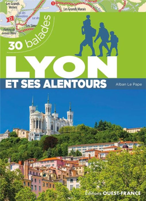 Emprunter Lyon et ses alentours. 30 balades livre