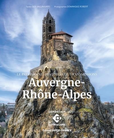 Emprunter Auvergne-Rhône-Alpes. Le patrimoine - Histoires de transmission livre