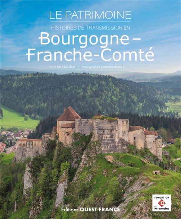 Emprunter Bourgogne-Franche-Comté. Le Patrimoine - Histoires de transmission livre