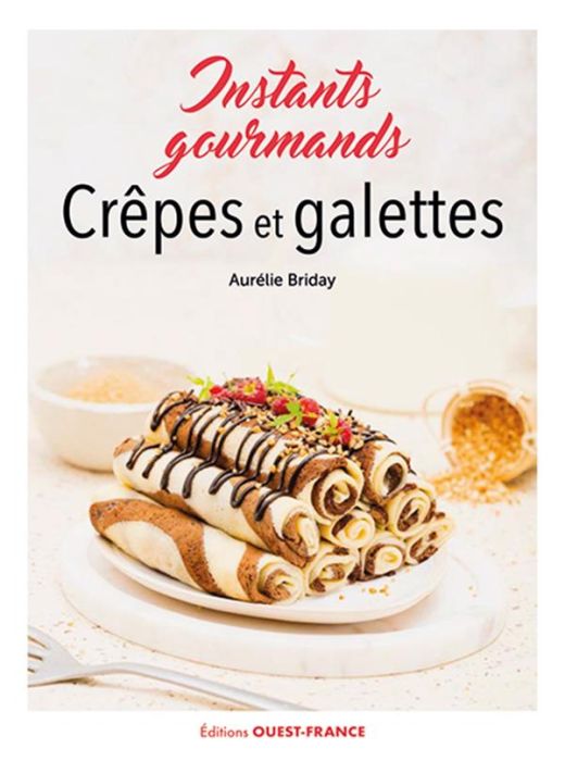 Emprunter Crêpes et galettes. Instants gourmands livre