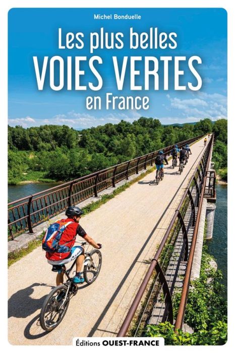 Emprunter Les plus belles voies vertes en France livre