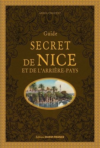 Emprunter Guide secret Nice et de l'arrière-pays livre