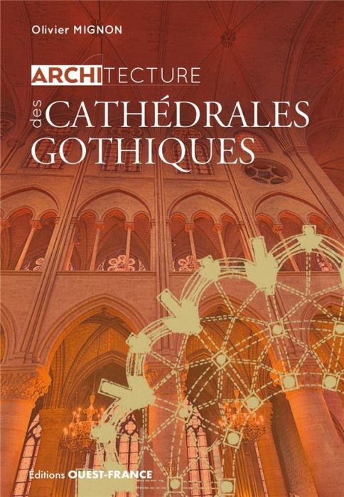 Emprunter Architecture des cathédrales gothiques livre