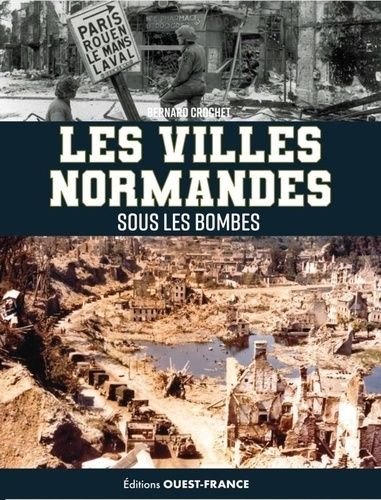 Emprunter Les villes normandes sous les bombes livre