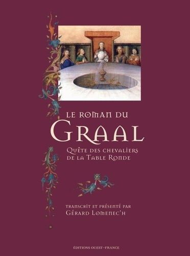 Emprunter Le roman du Graal. Quête des chevaliers de la Table Ronde livre