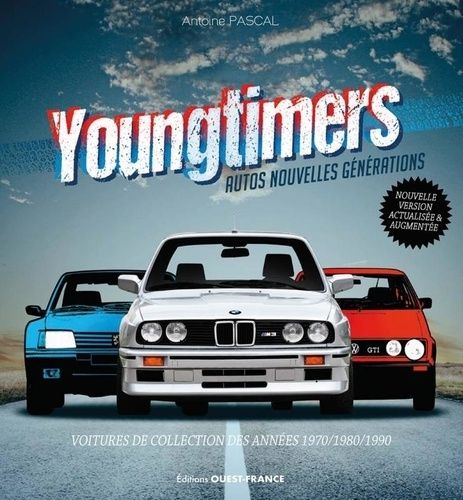 Emprunter Youngtimers Autos nouvelles générations. Voitures de collection des années 1970 - 1980 - 1990, Editi livre