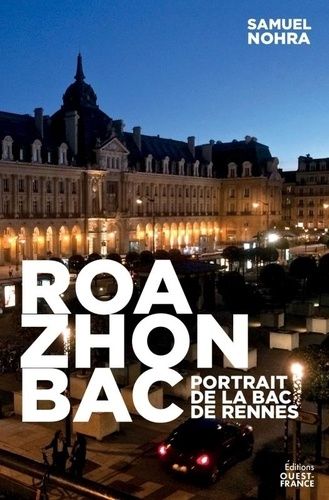 Emprunter Roazhon Bac. Portrait de la bac de Rennes livre