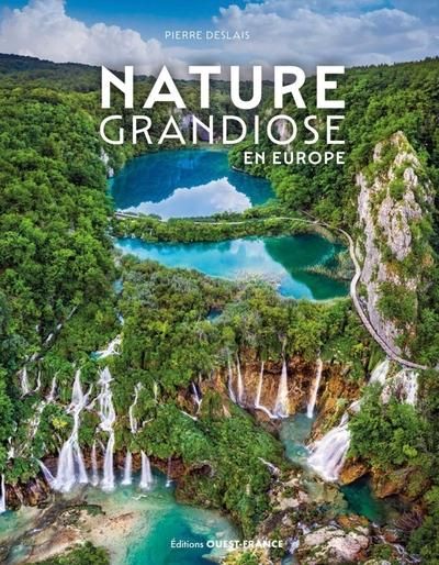 Emprunter Nature grandiose en Europe livre