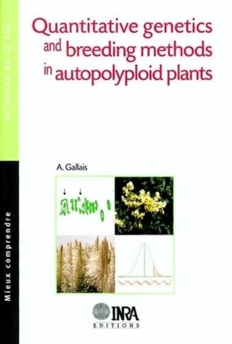 Emprunter QUANTITATIVE GENETICS AND BREEDING METHODS IN AUTOPOLYPLOID PLANTS livre