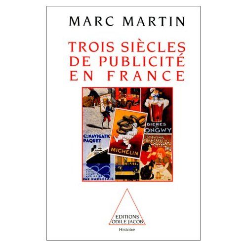 Emprunter Trois siècles de publicité en France livre