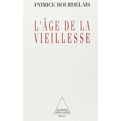 Emprunter Le nouvel âge de la vieillesse. Histoire du vieillissement de la population livre