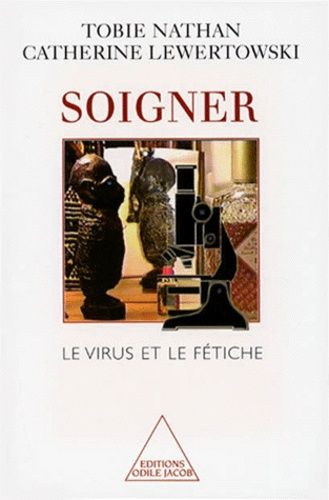 Emprunter Soigner. Le virus et le fétiche livre