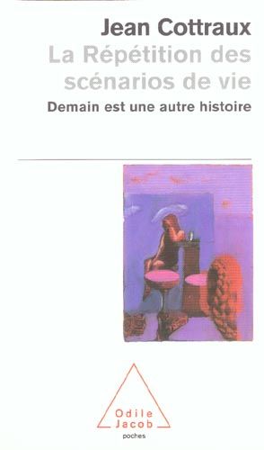 Emprunter La répétition des scénarios de vie. Demain est une autre histoire livre